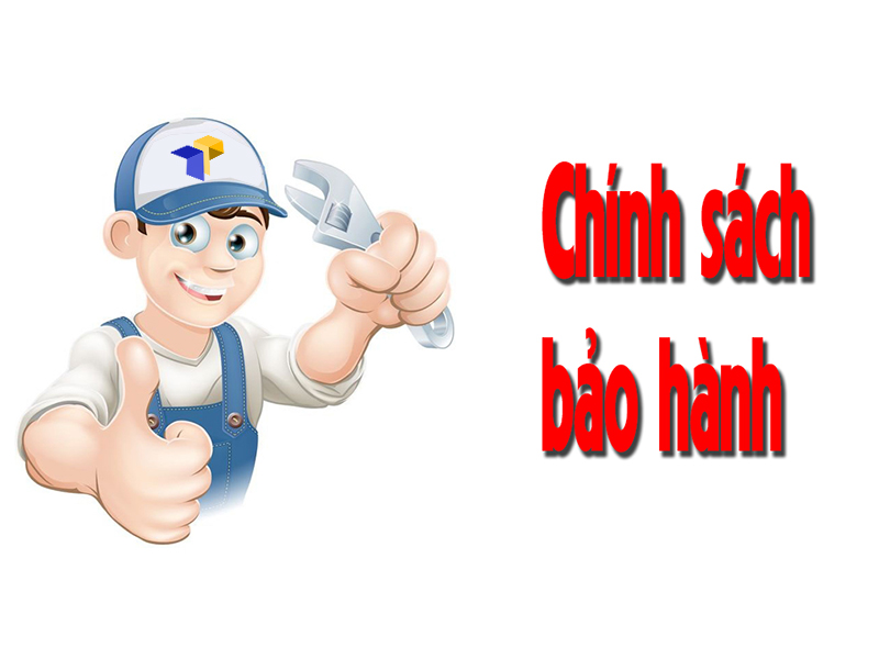 CHÍNH SÁCH BẢO HÀNH CHÍNH SÁCH BẢO HÀNH